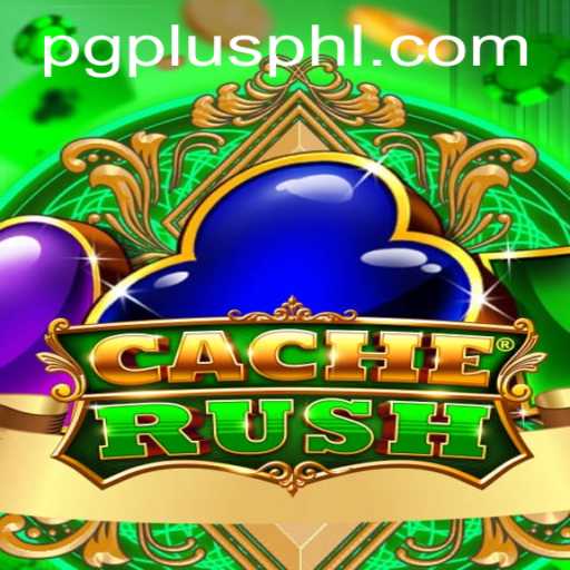 Exploring the Thrills of CacheRush: A New Gaming Experience with PGPLUS