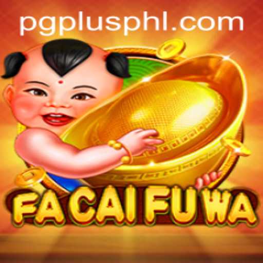 Dive into FaCaiFuWa: A Captivating Gaming Experience with PGPLUS